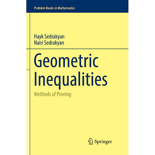 Problem Books in Mathematics / Geometric Inequalities, Hayk Sedrakyan, Nairi Sedrakyan