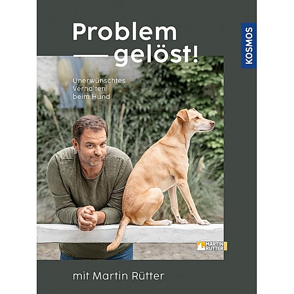 Problem gelöst! mit Martin Rütter, Martin Rütter, Andrea Buisman