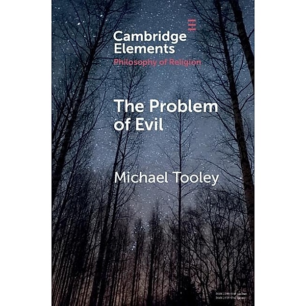 Problem of Evil / Elements in the Philosophy of Religion, Michael Tooley
