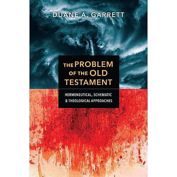 Problem of the Old Testament, Duane A. Garrett