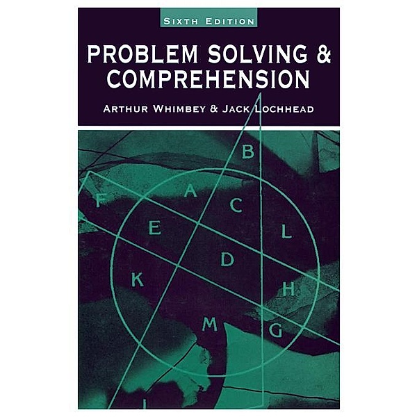 Problem Solving & Comprehension, Arthur Whimbey, Jack Lochhead, Ron Narode
