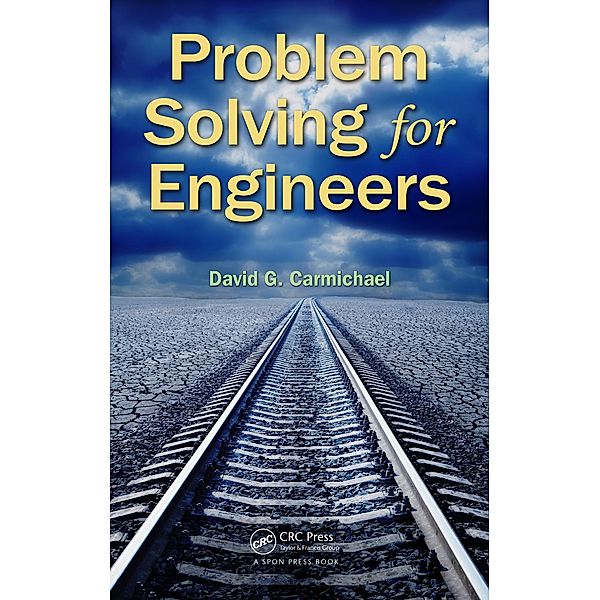 Problem Solving for Engineers, David G. Carmichael