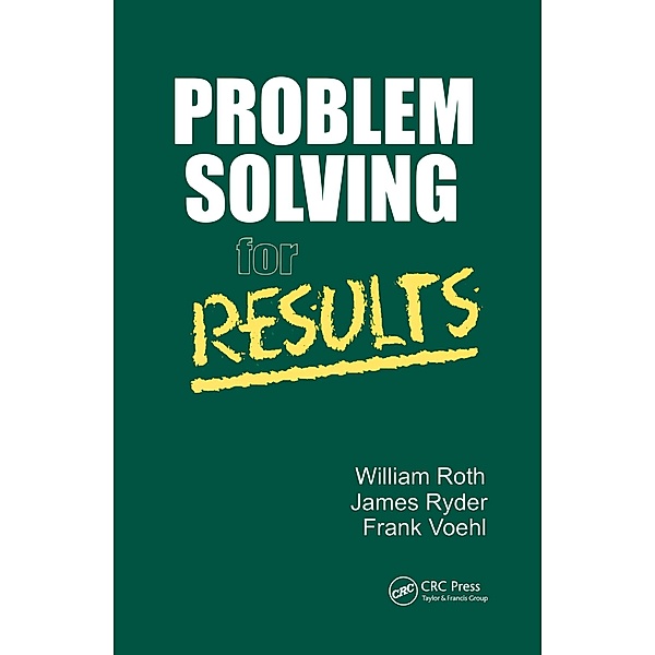 Problem Solving For Results, William Roth