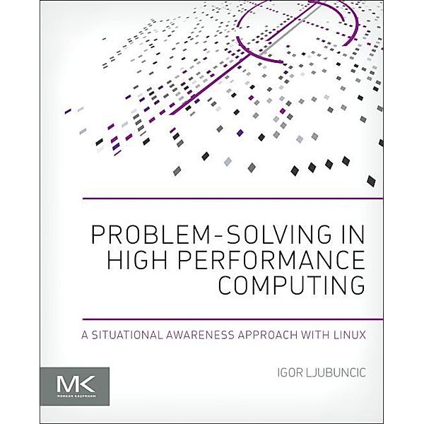 Problem-solving in High Performance Computing, Igor Ljubuncic