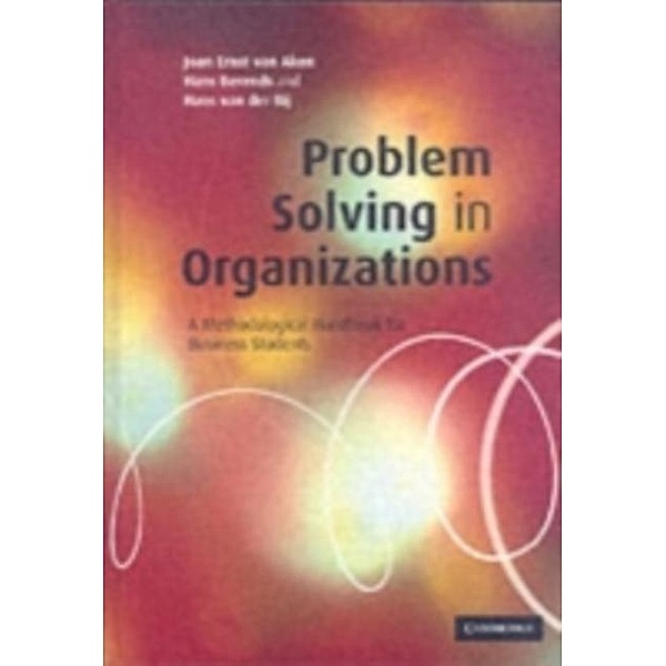 Problem Solving in Organizations, Joan Ernst Van Aken