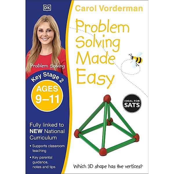 Problem Solving Made Easy, Ages 9-11 (Key Stage 2) / Made Easy Workbooks, Carol Vorderman
