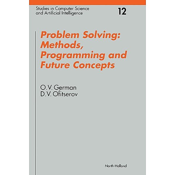 Problem Solving: Methods, Programming and Future Concepts, O. V. German, D. V. Ofitserov