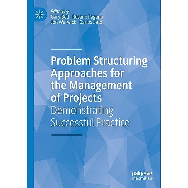 Problem Structuring Approaches for the Management of Projects / Progress in Mathematics