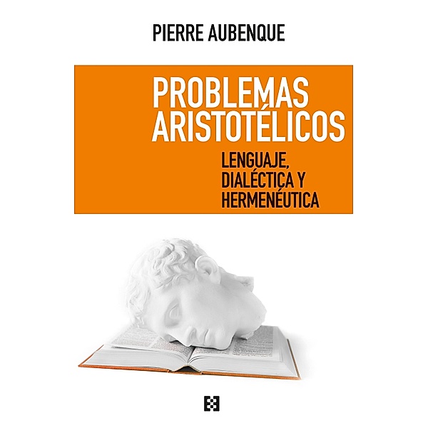 Problemas aristotélicos / Nuevo ensayo Bd.45, Pierre Aubenque