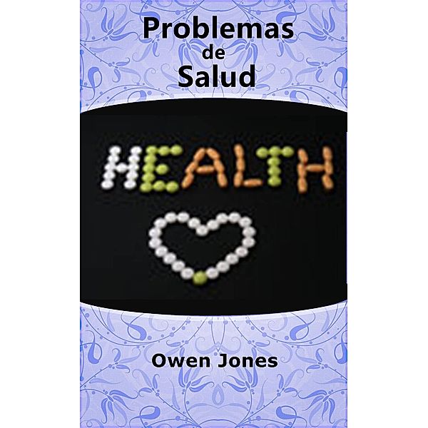 Problemas de salud (Como hacer..., #66) / Como hacer..., Owen Jones