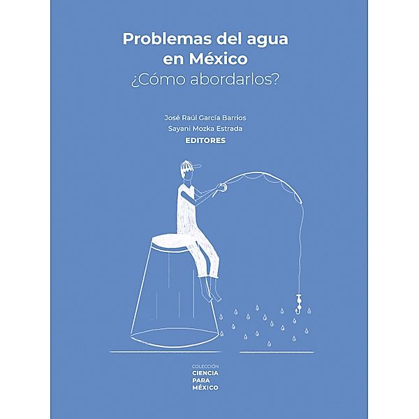 Problemas del agua en México / fuera de colección, José Raúl García Barrios