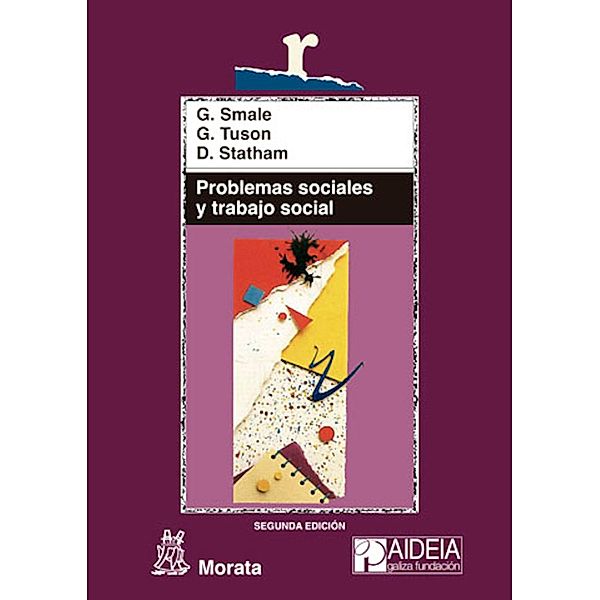 Problemas sociales y trabajo social / Educación crítica, Gerald Smale, Graham Tuson, Daphne Statham