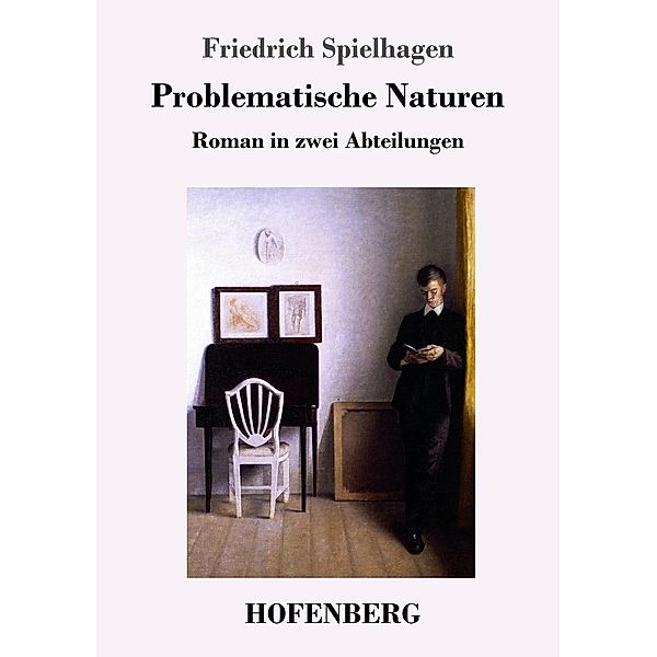 Problematische Naturen, Friedrich Spielhagen