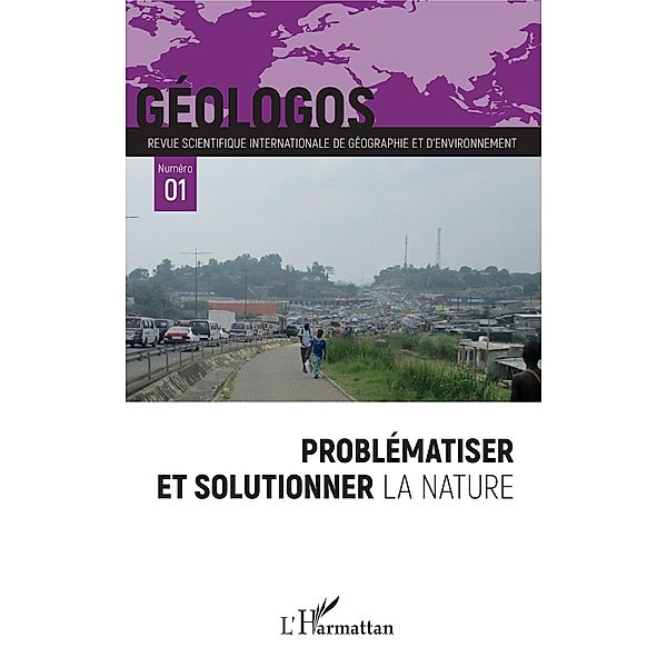 Problematiser et solutionner la nature, Collectif Collectif