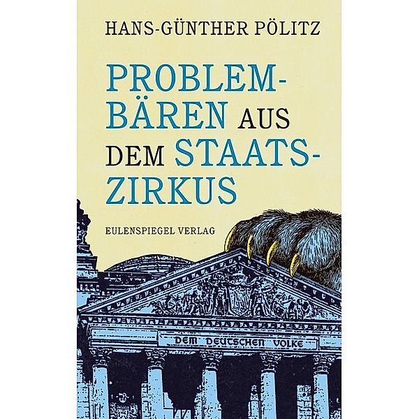 Problembären aus dem Staatszirkus, Hans-Günther Pölitz