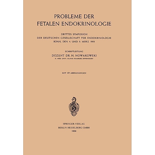 Probleme der Fetalen Endokrinologie / Symposion der Deutschen Gesellschaft für Endokrinologie Bd.3