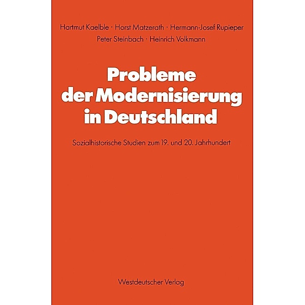 Probleme der Modernisierung in Deutschland / Schriften des Zentralinstituts für sozialwiss. Forschung der FU Berlin Bd.27