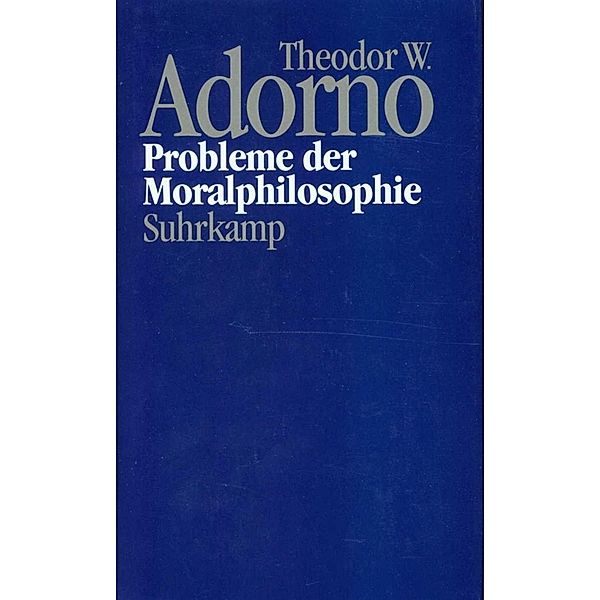 Probleme der Moralphilosophie (1963), Theodor W. Adorno