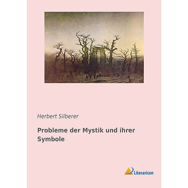 Probleme der Mystik und ihrer Symbole, Herbert Silberer