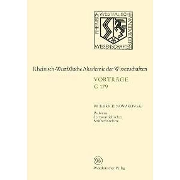 Probleme der österreichischen Strafrechtsreform / Rheinisch-Westfälische Akademie der Wissenschaften, Friedrich Nowakowski