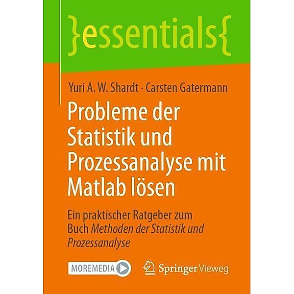 Probleme der Statistik und Prozessanalyse mit Matlab lösen, Yuri A.W. Shardt, Carsten Gatermann