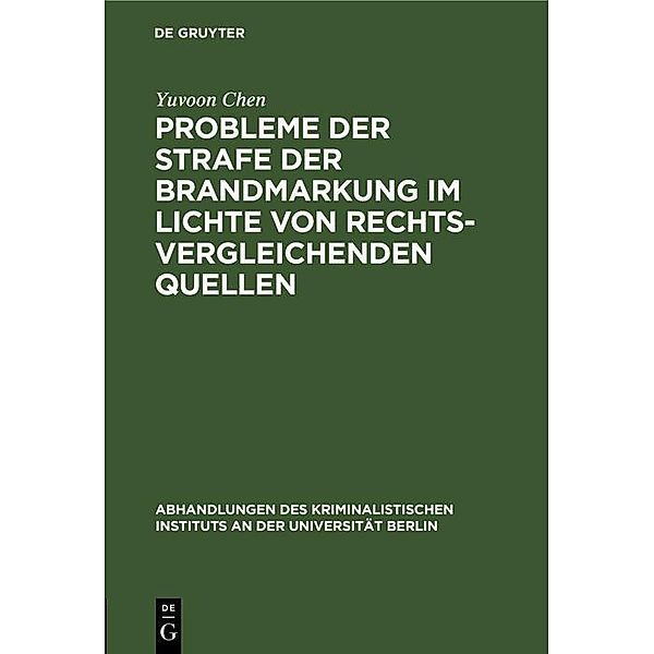 Probleme der Strafe der Brandmarkung im Lichte von rechtsvergleichenden Quellen, Yuvoon Chen