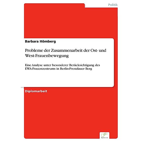 Probleme der Zusammenarbeit der Ost- und West-Frauenbewegung, Barbara Hömberg