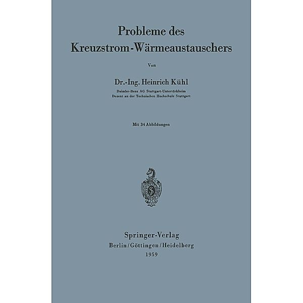 Probleme des Kreuzstrom-Wärmeaustauschers, Heinrich Kühl