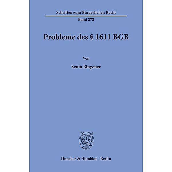 Probleme des Paragraph 1611 BGB, Senta Bingener