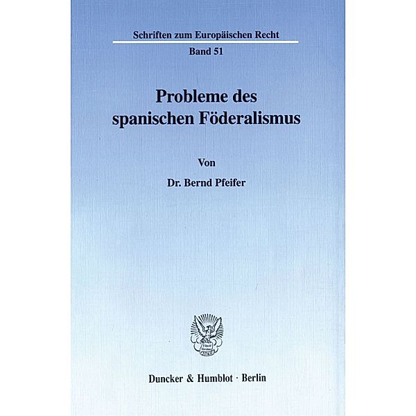 Probleme des spanischen Föderalismus., Bernd Pfeifer