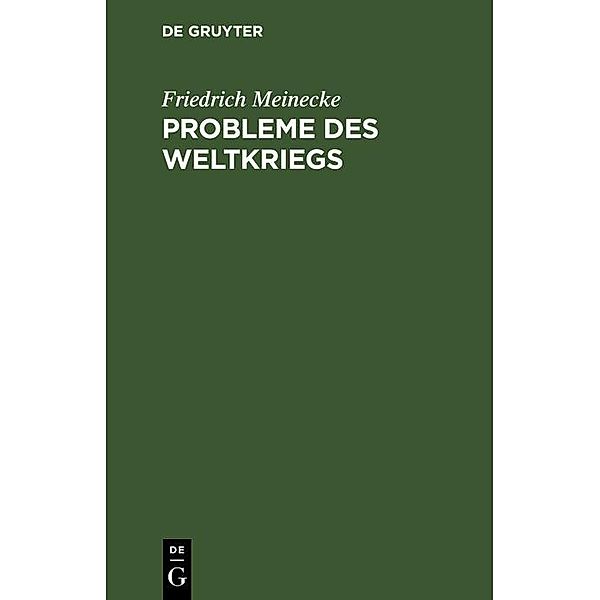 Probleme des Weltkriegs / Jahrbuch des Dokumentationsarchivs des österreichischen Widerstandes, Friedrich Meinecke