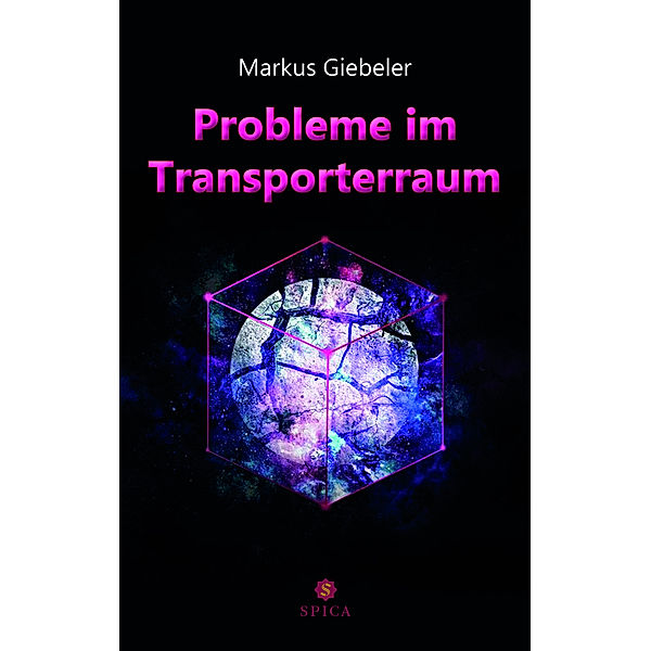 Probleme im Transporterraum, Markus Giebeler