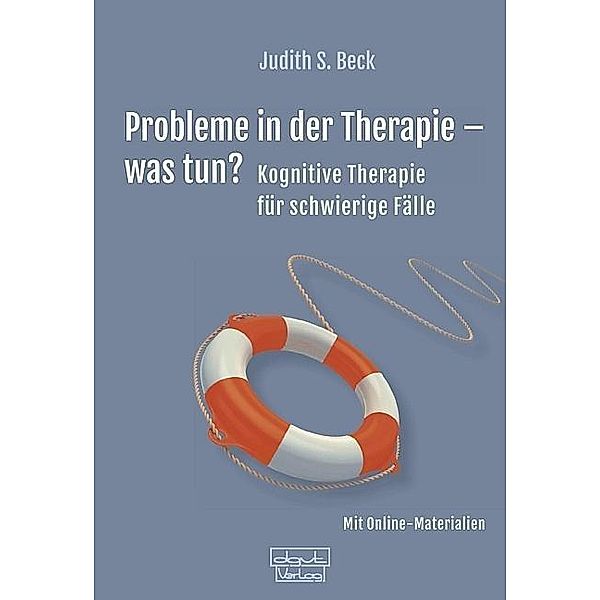 Probleme in der Therapie - was tun?, Judith S. Beck