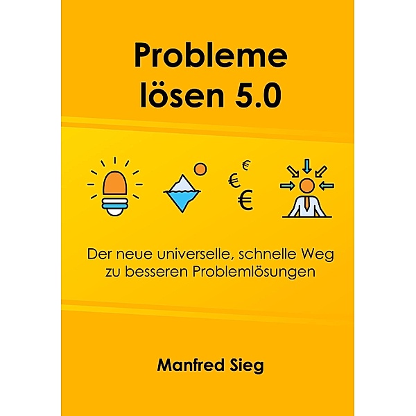 Probleme lösen 5.0, Manfred Sieg