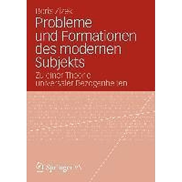 Probleme und Formationen des modernen Subjekts, Boris Zizek