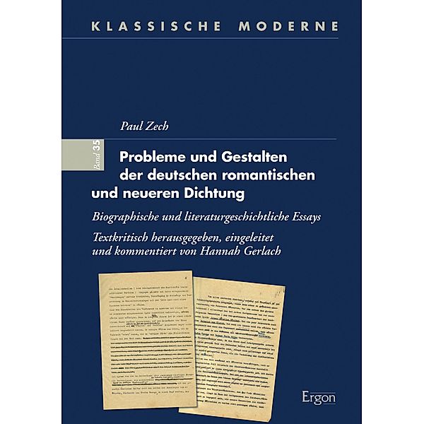 Probleme und Gestalten der deutschen romantischen und neueren Dichtung / Klassische Moderne Bd.35, Paul Zech