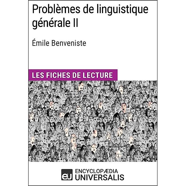 Problèmes de linguistique généraleII d'Émile Benveniste, Encyclopaedia Universalis