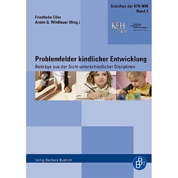 Problemfelder kindlicher Entwicklung / Schriften der katholischen Fachhochschule Nordrhein-Westfalen Bd.3