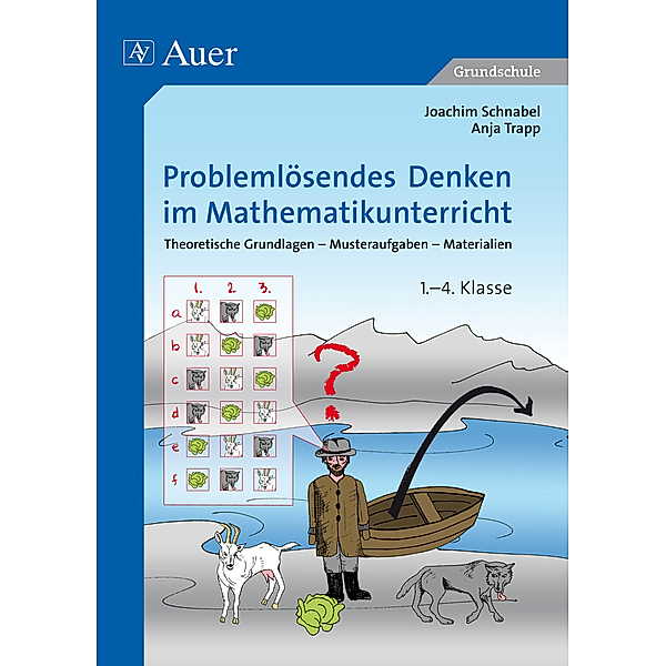 Problemlösendes Denken im Mathematikunterricht, Joachim Schnabel, Anja Trapp