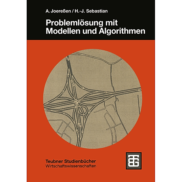 Problemlösung mit Modellen und Algorithmen, Anton Joereßen, Hans-Jürgen Sebastian