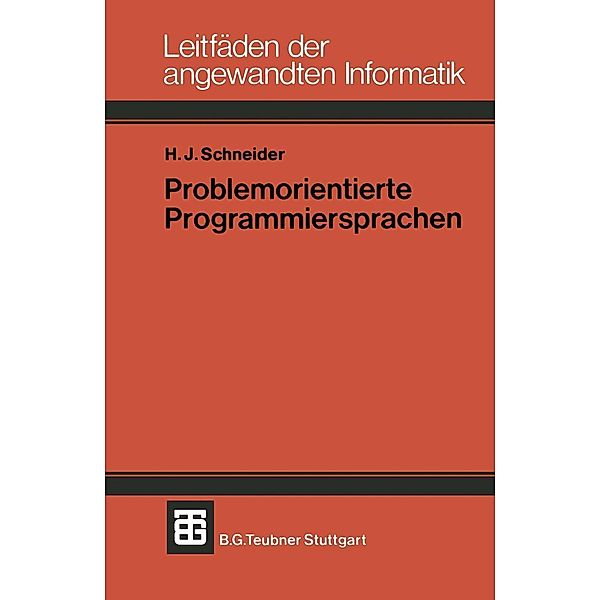 Problemorientierte Programmiersprachen / XTeubner Studienbücher Informatik, Hans Jürgen Schneider