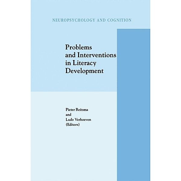 Problems and Interventions in Literacy Development / Neuropsychology and Cognition Bd.15