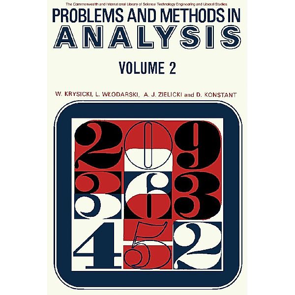 Problems and Methods in Analysis, W. Krysicki, L. Wlordarski, A. J. Zielicki