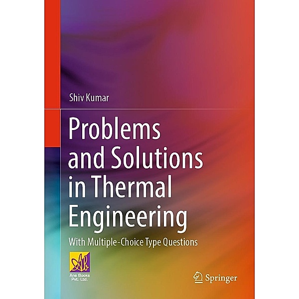 Problems and Solutions in Thermal Engineering, Shiv Kumar