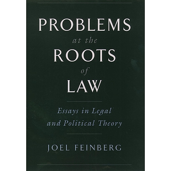 Problems at the Roots of Law, Joel Feinberg