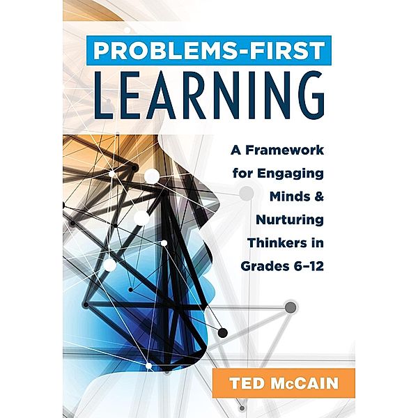 Problems-First Learning, Ted McCain