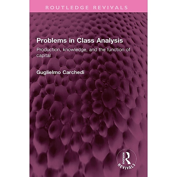 Problems in Class Analysis, Guglielmo Carchedi