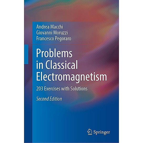 Problems in Classical Electromagnetism, Andrea Macchi, Giovanni Moruzzi, Francesco Pegoraro