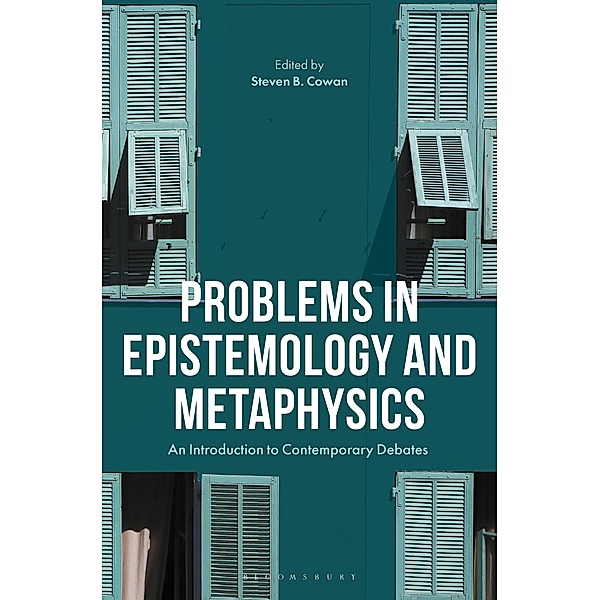 Problems in Epistemology and Metaphysics