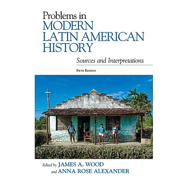 Problems in Modern Latin American History / Latin American Silhouettes